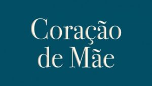 Coração de Mãe supera a concorrente em 106% e consolida segundo lugar em SP