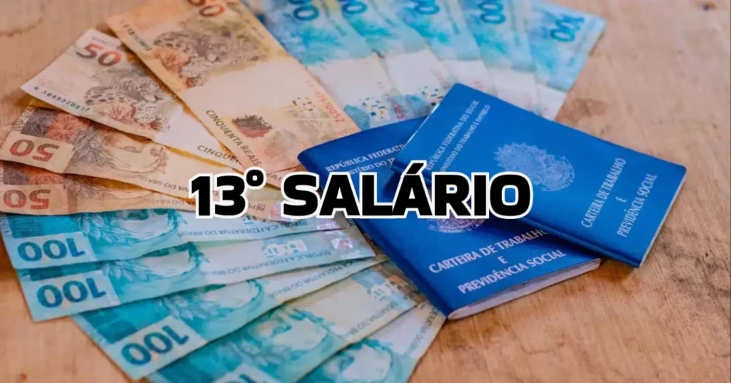 13º Salário em 2026: entenda as regras, prazos e como calcular o benefício