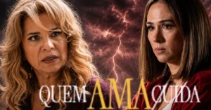 Reviravolta em Quem Ama Cuida: Brigitte rejeita Pilar e frustra planos da matriarca