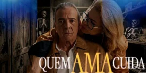 Reta final de Quem Ama Cuida expõe traições e segredos de Pilar e Ulisses