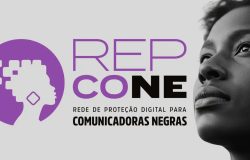 Repcone 2026: Formação em segurança digital empodera comunicadoras negras na América Latina